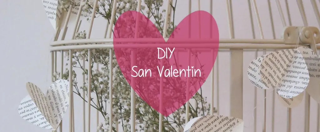 Manualidades y Regalo hecho a mano para San Valentín