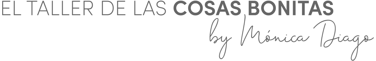 El taller de las cosas bonitas, by Mónica Diago